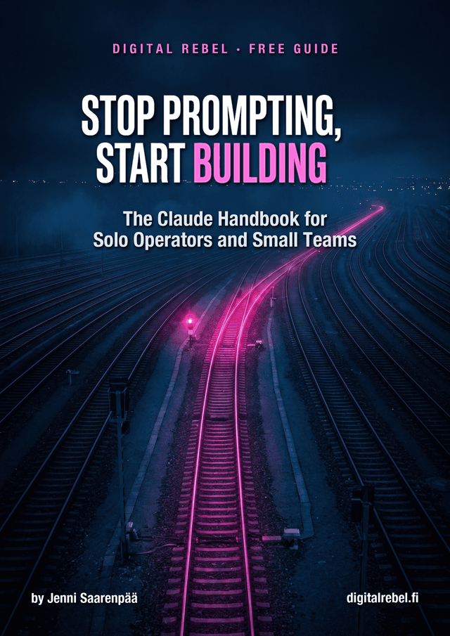 Stop Prompting, Start Building — The Claude Handbook for Solo Operators and Small Teams